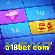 a18bet com